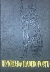 HISTÓRIA DA CIDADE DO PORTO. Colaboração de Magalhães Basto, Damião Peres, António Cruz, Pinto Ferreira, Conde de Campo Belo, Cruz Malpique, Gouvêa Portuense, etc...